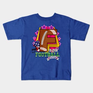 F is for FOOTBALL Sister Kids T-Shirt